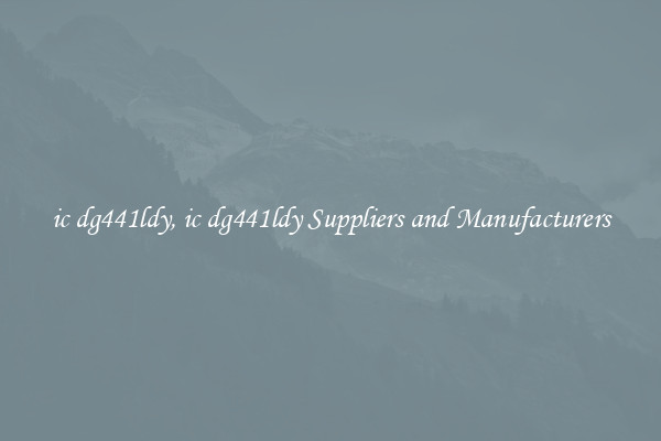 ic dg441ldy, ic dg441ldy Suppliers and Manufacturers