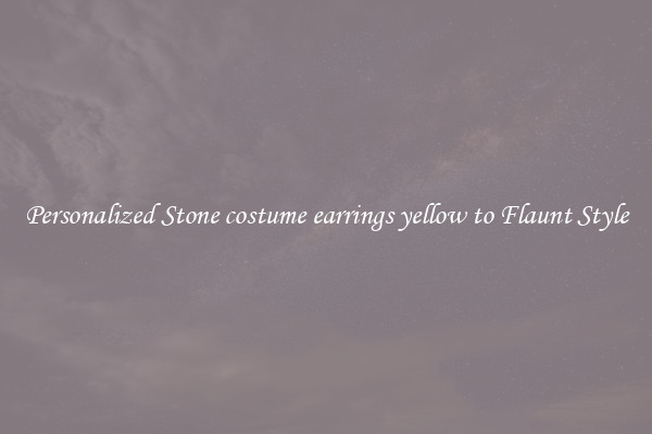 Personalized Stone costume earrings yellow to Flaunt Style