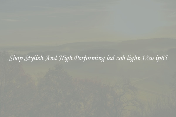 Shop Stylish And High Performing led cob light 12w ip65