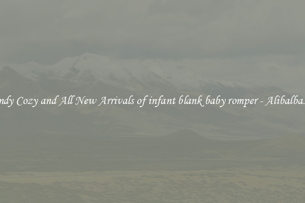 Trendy Cozy and All New Arrivals of infant blank baby romper - Alibalba.com