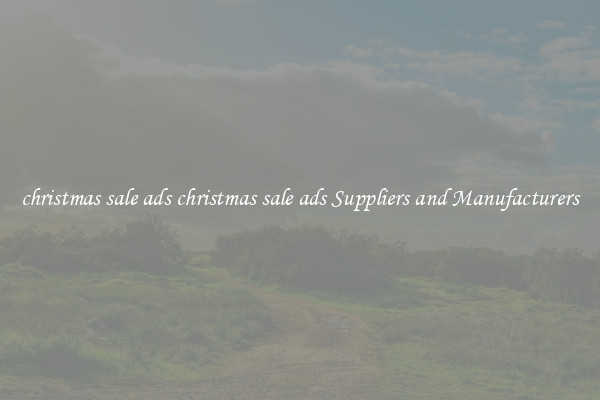 christmas sale ads christmas sale ads Suppliers and Manufacturers
